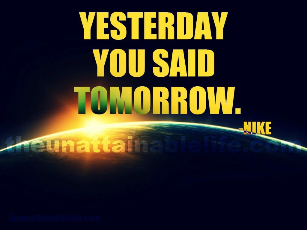 昨天你说明天。