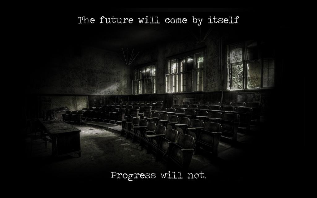 未来将会独自出现，而进步则不会